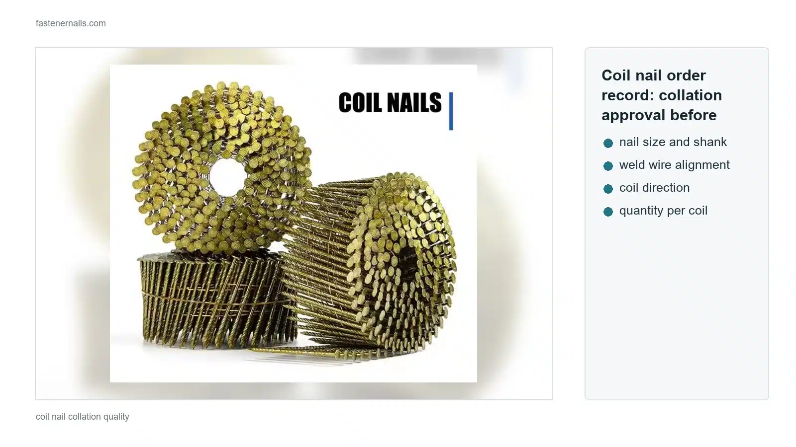Coil nail order record for collation approval before shipment